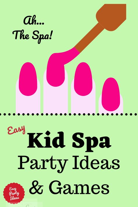 A Kid Spa Party or Makeover Party is so fun - here are some easy ideas and games! Ideas for Kid's Spa party invitations, decorations, games, food, cakes and party favors! | Easy Party Ideas and Games #spa party #partyideas #easypartyideas Spa Decorations Party, Spa Party Games For Kids, Princess Spa Party Ideas, Spa Birthday Party Games, Kid Spa Party, Spa Party Ideas For Girls Birthday, Girls Spa Party Ideas Kids, Spa Party Games For Kids Free Printable, Makeup Party Ideas For Girls For Kids