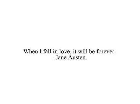 When I Fall In Love, Jane Austen Quotes, F Scott Fitzgerald, Literature Quotes, Cs Lewis, Literary Quotes, Oscar Wilde, About Love, A Quote