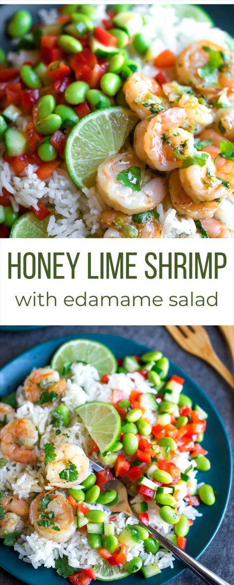 white rice topped with honey lime shrimp and edamame salad Shrimp Edamame, Yummy Shrimp Recipes, Honey Lime Shrimp, Edamame Salad, Flavorful Dinner, Fluffy Rice, Lime Shrimp, Honey Lime, Easy Family Dinners