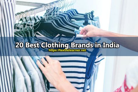 clothing brands in india Affordable Clothing Brands, Indian Clothing Brands, Best Clothing Brands, Best Clothing, Textile Industry, Clothing And Textile, Indian Clothing, Clothing Manufacturer, American Brand