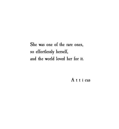 Heart of gold, authentically me, and always striving to be better than I was yesterday. When you're always true to yourself, you continue to evolve. Atticus Quotes, No Ordinary Girl, Life Quotes Love, Atticus, Some Words, A Quote, Poetry Quotes, Pretty Words, Inspirational Quotes Motivation