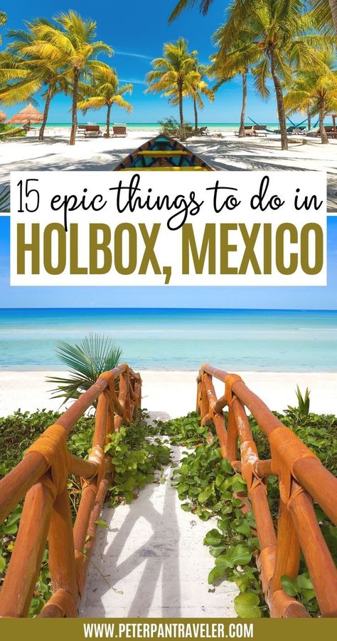 15 Epic Things to do in Holbox, Mexico Holbox Island Mexico, Mexico Bucket List, Holbox Island, Mexico Itinerary, Mexico Beaches, Cancun Trip, Explore Mexico, Mexico Travel Guides, Mexico Hotels