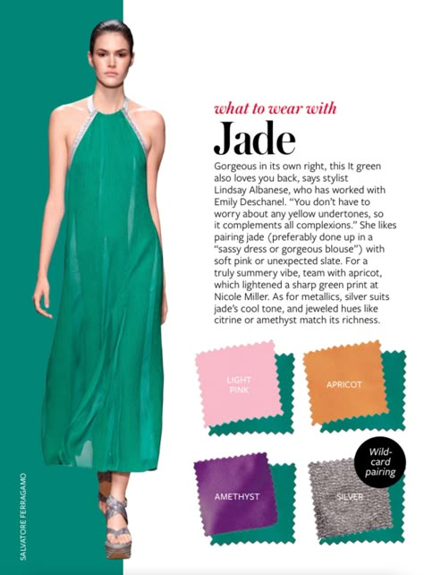 SPRING 2015 Jade Green Outfit Color Combos, Color Crash Course, Instyle Color Crash Course, Sassy Dress, Colour Combinations Fashion, Jade Color, Color Combinations For Clothes, Color Balance, Color Pairing