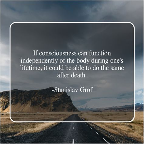 Stanislav Grof  If consciousness can function independently http://bit.ly/ttfn1 Alan Dean Foster, Anthony Caro, Michael Symon, Anthony Burgess, Anthony Trollope, Ann Coulter, Alfred Eisenstaedt, Graham Greene, Anthony Anderson