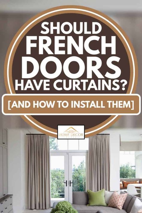 Doors In Living Room, Curtains For French Doors, Cosy Living Room Decor, French Door Decor, French Doors Living Room, French Door Window Treatments, Blinds For French Doors, Door Treatments, Dining Room Window Treatments