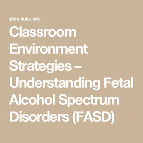 Classroom Environment Strategies – Understanding Fetal Alcohol Spectrum Disorders (FASD) Fetal Alcohol Spectrum Disorder, Fetal Alcohol, Used Cabinets, Spectrum Disorder, Classroom Environment, Classroom Setting, Quiet Time, Learning Centers, Classroom Organization