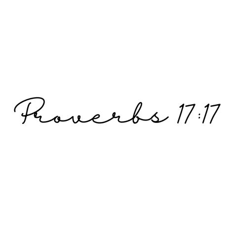 Proverbs 17:17 Tattoo, Proverbs 16 24 Tattoo, Proverbs 27:9 Tattoo, Proverbs Tattoo, 22 Tattoo, Bible Tattoos, Christian Tattoo, Bible Verse Tattoos, Verse Tattoos