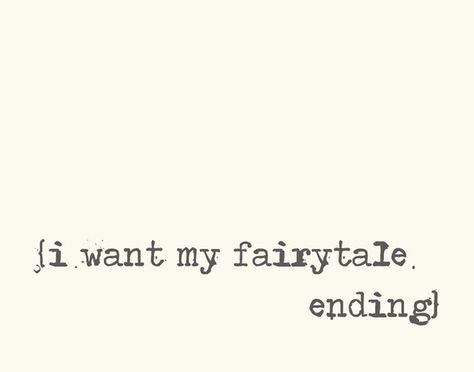 8x10 Inspiring Photographic Print. I Want My Fairytale by EeeBee I Want The Fairytale, Fairytale Love Quotes, Fairytale Love, Psalm 7, Typography Quotes, Toxic Relationships, Relationships Love, Happy Thoughts, Faith Quotes