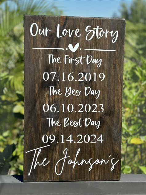 Handmade Materials: Wood,Stain, Premium White Vinyl  Made to order Only Ships to the United States from Cape Coral, Florida Size: Approximately 12 x 20 PLEASE READ ENTIRE DISCRIPTION BEFOR PLACING ORDER Our Love Story First Day, Best day, Yes day Welcome your special guest to your wedding or reception with this personlized sign with all of your special dates! "The First Day, The Yes Day, and The Best Day." highlights every special day!!This sign is perfect for weddings, bridal showers or anniver The Yes Day The Best Day Sign, Honeymoon Signs Wedding Ideas, Wedding Sign Sayings Quotes, We Do Part 2, Woods Wedding Decor, Modern Farmhouse Wedding Ideas, Wedding Party Inspiration, Rustic Fall Wedding Ideas Country, Diy Boho Wedding Decor