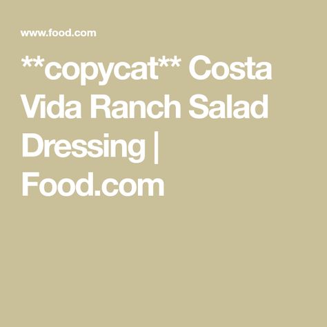 Copycat Costa Vida, Feta Salad Dressing, Cafe Rio Pork, Ranch Salad Dressing Recipes, Greek Feta Salad, Dressing Food, Ranch Salad, Ranch Salad Dressing, Portland Me