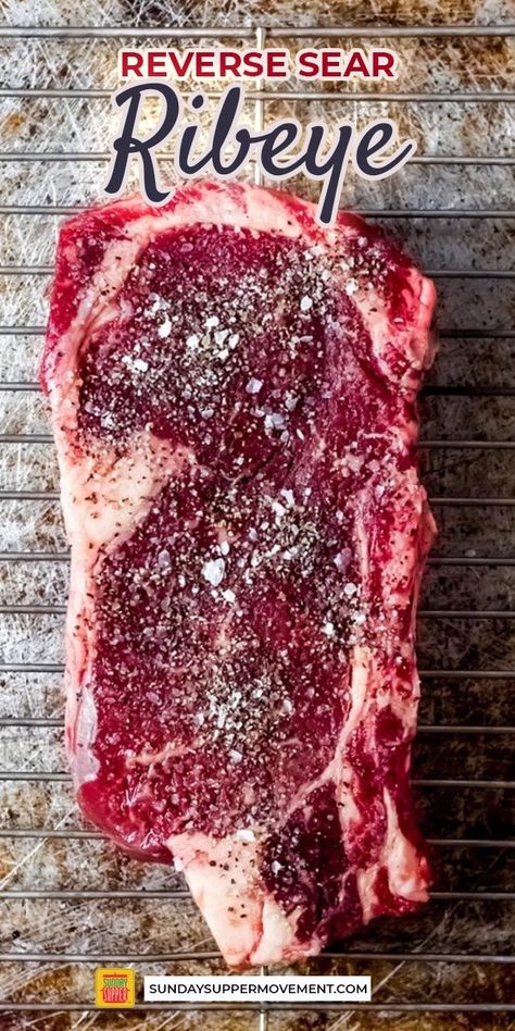 Simple Steak Seasoning, Cast Iron Steak Oven, Reverse Sear Ribeye, Ribeye Steak Recipe, Best Steak Seasoning, Sear Steak, Steakhouse Dinner, Reverse Sear Steak, Rib Eye Recipes