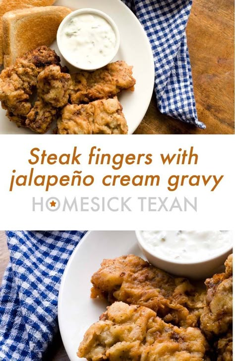 Steak fingers with jalapeño cream gravy | Homesick Texan Jalapeno Cream Gravy Recipe, Spicy Gravy Recipes, Texan Recipes, Cream Gravy Recipe, Steak Fingers, Texas Recipes, Today's Thought, Southern Foods, Chicken Fried Steak Recipe