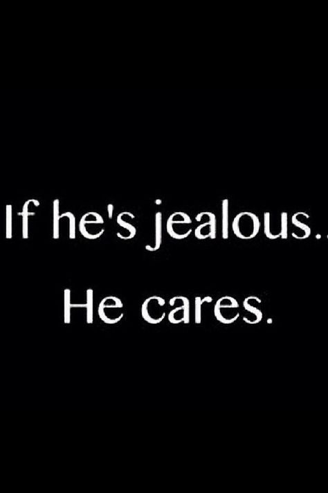 If he's jealous he cares Jealous Boyfriend Quotes, Ex Boyfriend Humor, Jealous Quotes, Jealous Ex, Jealous Boyfriend, Ex Boyfriend Quotes, Betrayal Quotes, Planning Quotes, Bangla Quotes