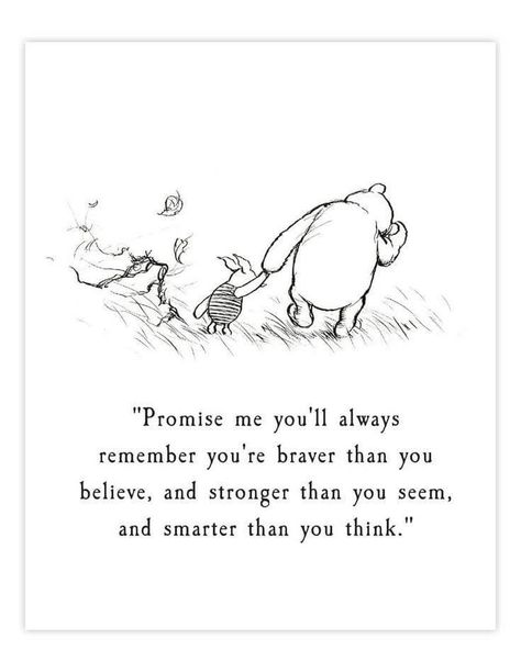 Winney Pooh Quotes, Promise Me You'll Always Remember, Sweet Winnie The Pooh Quotes, You'll Get Through This Quotes, Quotes By Winnie The Pooh, Whitney The Pooh Quotes, Winny The Pooh Quotes, Whinney Pooh Quotes, Winnie The Pooh Quotes Wisdom