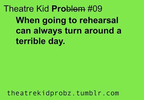 theatre problems | theatre kid problems ] | Perfect Sayings Theater Kid Memes, Perfect Sayings, Theater Kid Problems, Theatre Humor, Theatre Jokes, Theatre Problems, Theatre Quotes, Neil Patrick, Theater Kid