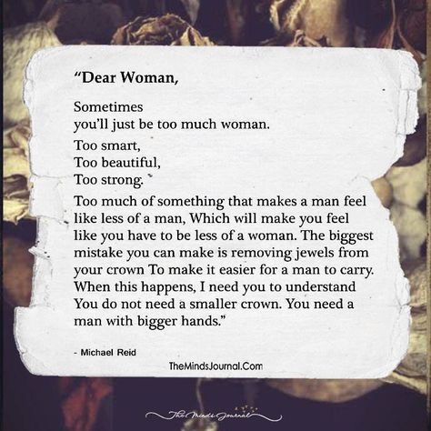 Dear Woman Quotes, As A Woman Quotes, Being A Woman Quotes, Dear Me Quotes, Loving A Woman Quotes, What Is A Woman, Dear Woman, Love Being A Woman, The Beauty Of A Woman