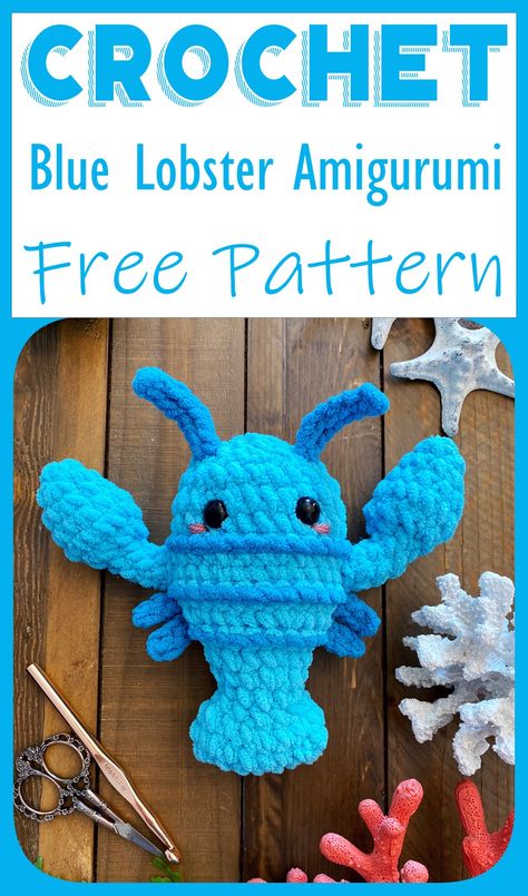 Blue Lobster Amigurumi Free Blue Crochet Patterns, Lobster Crochet Pattern Free, Crochet Lobster Pattern Free, Free Fish Crochet Pattern, Crochet Lobster Pattern, Lobster Amigurumi, Crochet Lobster, Chunky Cat, 2023 Crochet