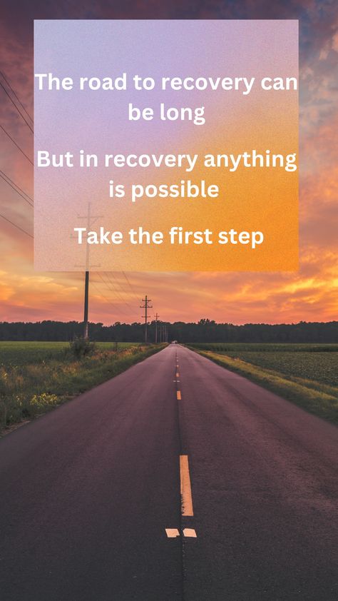 The road to recovery is long but worth every step Road To Recovery, Anything Is Possible, Take The First Step, Affirmation Quotes, First Step, Positive Affirmations, The Road, Affirmations, Road