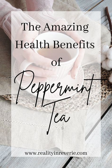 the amazing health benefits of peppermint tea Tea Vs Coffee Health Benefits, What Is Peppermint Tea Good For, Health Benefits Of Peppermint Tea, Benefits Of Peppermint Tea Before Bed, Peppermint Tea Benefits At Night, Benefits Of Peppermint Tea, Benefits Of Peppermint, Peppermint Tea Benefits, Magical Tea