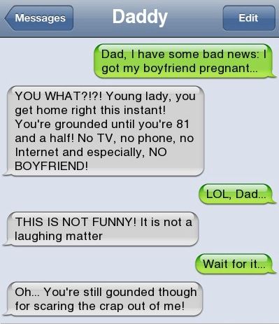 Daddy! I got my boyfriend pregnant Funny Texts Pranks, Text Pranks, Drunk Texts, Funny Texts From Parents, Epic Texts, Funny Texts Crush, Funny Text Fails, Good Pranks, Funny Text Conversations