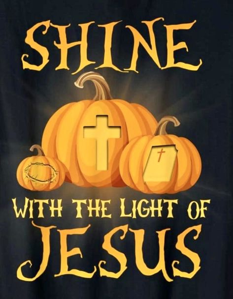 Shine With The Light Of Jesus Pumpkin, Christian Pumpkin Painting, Apron Sayings, Christian Halloween, Verse Bible, Christian Quotes Wallpaper, Bible Humor, Christian Quotes Prayer, God Christian