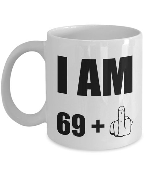 50th Birthday Party Gifts, Birthday Pranks, 69th Birthday, Grandma Coffee Mug, Funny 50th Birthday Gifts, 73rd Birthday, 76th Birthday, 30th Birthday Funny, Birthday Greetings Friend