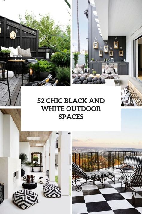 chic black and white outdoor spaces cover Black White Outdoor Decor, Black And White Backyard Decor, Black White Patio Decor, Black And White Balcony Decor, Black And White Outdoor Patio Ideas, Black And White Patio Decorating Ideas, Black And White Porch Ideas, Black Patio Furniture Ideas, Black Patio Decor