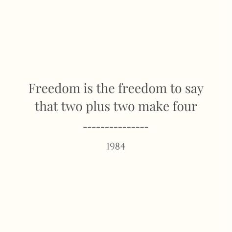 Orwell 1984 Quotes, 1984 Quotes, George Orwell Quotes, 1984 Book, Literature Quotes, Freedom Is, Interesting Quotes, Words Worth, Special Quotes