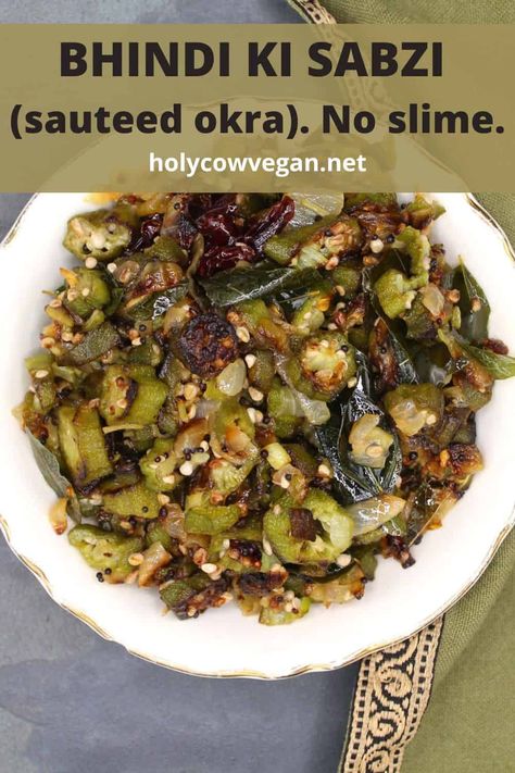 This Indian style sauteed okra, or Bhindi ki Sabzi, is as simple as sauteing onions and okra (ladies' fingers) in oil with a few simple spices, but it is amazingly delicious. This easy vegetable side dish also cooks up quickly and is guaranteed to be slime-free. Cooking Okra, Vegan Indian Dishes, Sauteed Okra, How To Cook Okra, Easy Vegetable Side Dish, Indian Vegan Recipes, Okra Recipe, Indian Dinner Recipes, Indian Vegan