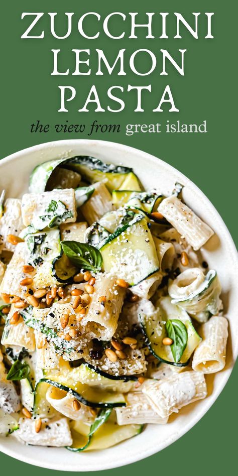 Creamy Lemon Pasta, Pasta With Zucchini, Zucchini Crisps, Island Recipes, Flexitarian Recipes, Cooking Pasta, Lemon Zucchini, Dinner Bowl, Pasta Noodle Recipe