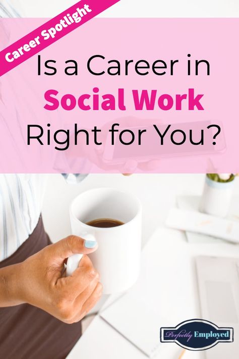 Is a Career in Social Work Right for You? - Perfectly Employed Career Advice Dream Job, Cv Advice, Social Work Practice, Cv Writing, Career Fields, Resume Writing Services, Career Quotes, Social Services, Career Change