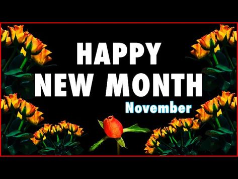 Happy New Month Messages, Wishes, Prayers For November 2023 New Month Prayer, Happy New Month Wishes, New Month August, Happy New Month September, Happy New Month December, Happy New Month November, Happy New Month Prayers, New Month Greetings, Happy New Month Messages