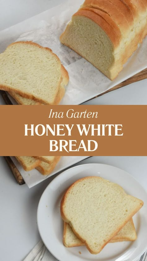 Ina Garten Honey White Bread Country White Bread Recipe, Honey White Bread, Barefoot Contessa Recipes, Honey Bread, White Bread Recipe, White Honey, Ina Garten Recipes, Butter Honey, Barefoot Contessa