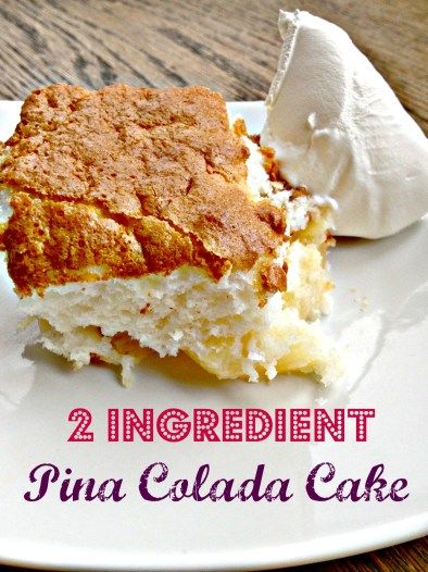 Two Ingredient Cakes, 2 Ingredient Cakes, 2 Ingredient Desserts, Pina Colada Cake, 3 Ingredient Desserts, 2 Ingredient Recipes, Angel Food Cake Mix Recipes, Two Ingredient, Dump Cake Recipes