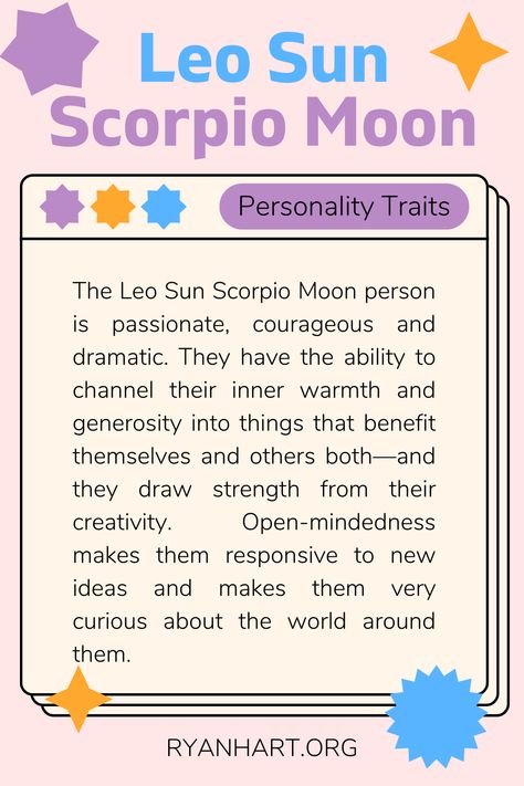 Moon Personality, Moon Person, Leo Sun Scorpio Moon, Sun Scorpio, Libra Rising, Astrology Meaning, Leo Sun, Moon In Leo, Leo Rising