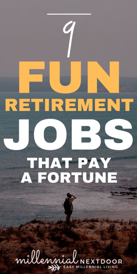 9 Fun Retirement Jobs That Pay a Small Fortune - Millennial Nextdoor Jobs For Retirees, Things To Do When You Retire, Hobbies For Retired Women, Retirement Planning Finance, Fun Jobs, Self Employed Jobs, Extra Money Jobs, Retirement Activities, Retirement Strategies