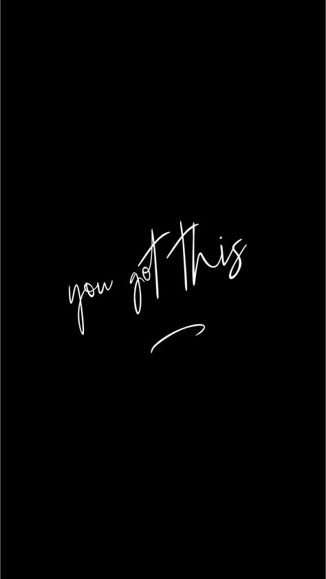 You got this! You Got This Quotes Wallpaper, You Got This Wallpaper, You Got This Tattoo, You Got This, You Got This Quotes, White Quotes, Black & White Quotes, Divine Masculine, Work Place