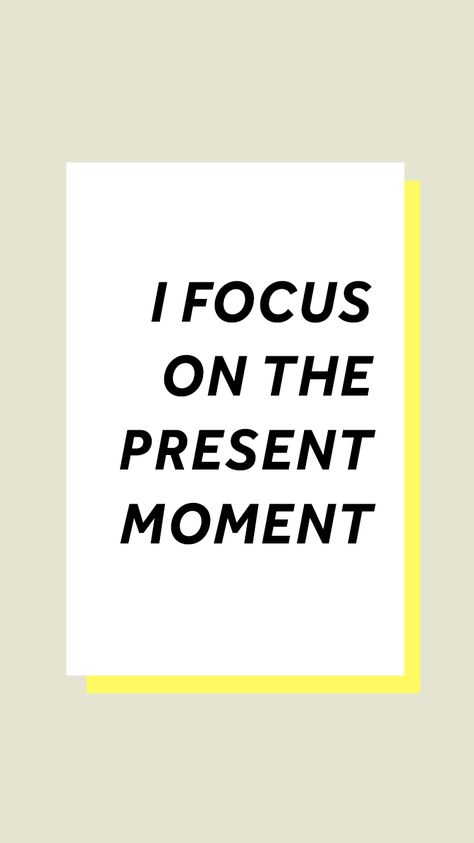 Wallpaper | Positive affirmation | Mindfulness | Awareness | Focus on the present moment | Via The Bliss Bean - lifestyle, wellness, and productivity blogger. Positive Affirmation Wallpaper, Wallpaper Positive, Focus On The Present, Affirmation Wallpaper, The Present Moment, Present Moment, Positive Self Affirmations, Positive Affirmation, The Present