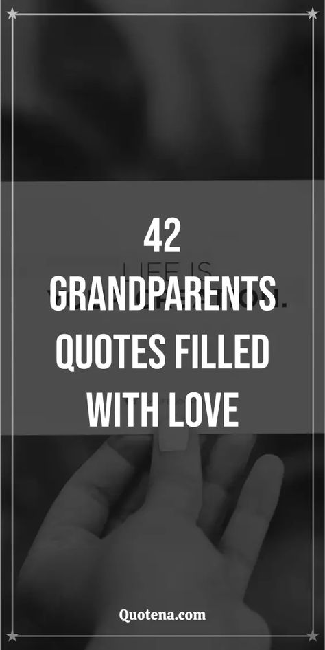 42 Grandparents Quotes Filled with Love Grandparents Sayings Quotes, Quotes About Generations, Sayings About Grandmas, New Grandparents Quotes, Grandparent Quotes, Quotes About Grandchildren, Heartwarming Quotes, Unknown Quotes, Grandparents Quotes