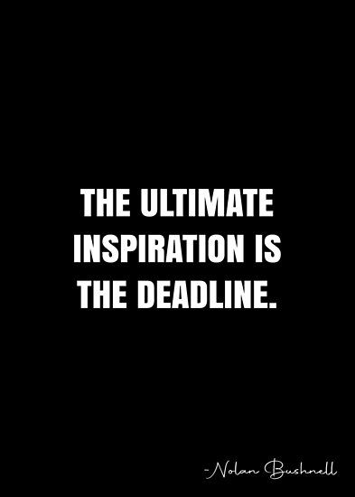 The ultimate inspiration is the deadline. – Nolan Bushnell Quote QWOB Collection. Search for QWOB with the quote or author to find more quotes in my style… • Millions of unique designs by independent artists. Find your thing. Shallow People, Brilliant Quote, Advice Quotes, Happy Words, I Feel Good, Quote Posters, Proverbs, Sale Poster, Feel Good