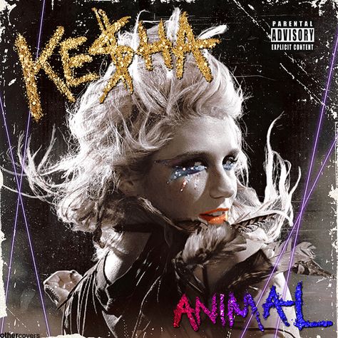 Animal Album Cover, Kesha Songs, Kesha Animal, Musical Artist, Breakup Songs, Party Songs, Kesha, Pop Dance, Toxic People