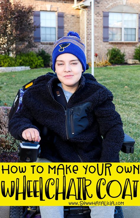 DIY Wheelchair Coat: Create your own adaptive clothing with this easy tutorial. Click through for a full tutorial including a video walkthrough. | www.sewwhatalicia.com Adaptive Clothing Patterns, Adaptive Clothing Wheelchair, Diy Wheelchair, Wheelchair Clothing, Poncho Pattern Sewing, Cape Pattern, Adaptive Clothing, Buy Coats, Special Kids