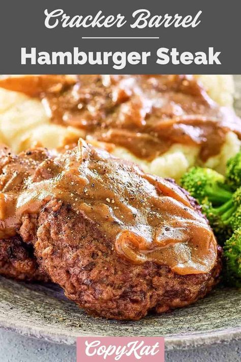 Cracker Barrel Hamburger Steak Recipe, Best Hamburger Steak, Hamburger Steak With Brown Gravy, Meal With Ground Beef, Cracker Barrel Copycat Recipes, Hamburger Steak Recipes, Hamburger Steak And Gravy, Steak And Gravy, Copycat Cracker Barrel