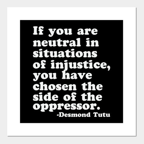 Quotes About Justice Law, Justice Sensitivity, Blm Quotes, Social Justice Poster, Social Justice Art, Social Justice Quotes, Desmond Tutu Quotes, Justice Quotes, Core Ideas