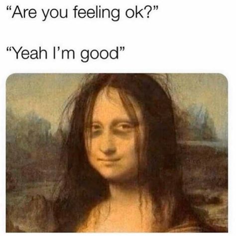 I'm OK .... really I am 😄🤣 University Memes, Lol Memes, Sarcasm Only, Teacher Memes, Yoga Nidra, Are You Okay, Rough Day, Memes Br, Funny Reaction Pictures