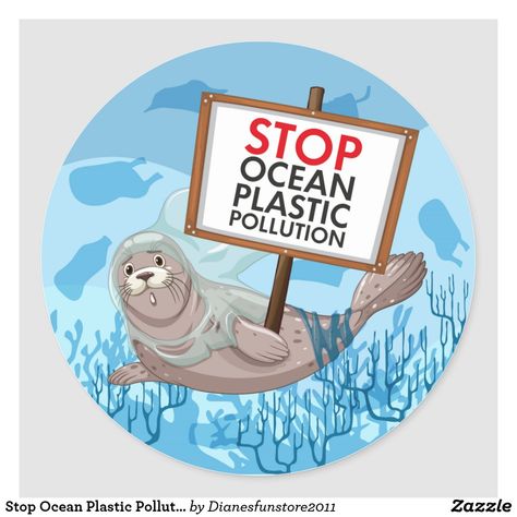 Stop Ocean Plastic Pollution Classic Round Sticker Ocean Plastic Pollution, Change Art, Ocean Pollution, Save Our Earth, Ocean Quotes, Water Pollution, Persuasive Writing, Plastic Pollution, Save Earth