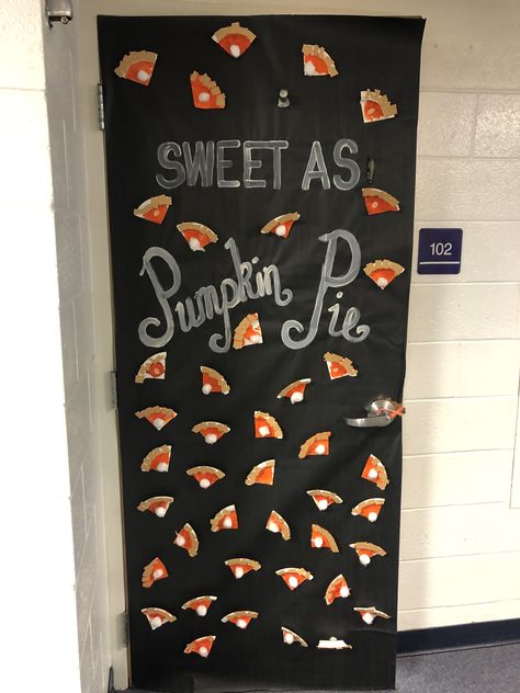 Pumpkin Pie Door Decorations, Sweet As Pumpkin Pie Bulletin Board, Pumpkin Pie Bulletin Board, Fall Classroom Door Decorations, Thanksgiving Classroom Door, Spring Classroom Decorations, Fall Classroom Door, Halloween Doors, Teacher Door Decorations