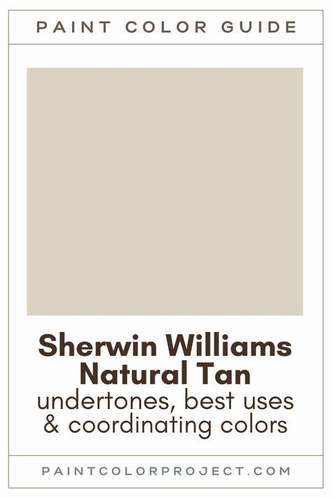 Looking for the perfect tan paint color for your home? Let’s talk about Sherwin Williams Natural Tan and if it might be right for your home! Natural Tan Bathroom, Best Color Palettes For Home, Sherwin Williams Natural Tan Color Palette, Natural Sherwin Williams Paint, Natural Tan Paint Sherwin Williams, Sherwin Williams Simplify Beige, Light Tan Paint Colors Sherwin Williams, Khaki Paint Colors Sherwin Williams, Sw Natural Tan Coordinating Colors