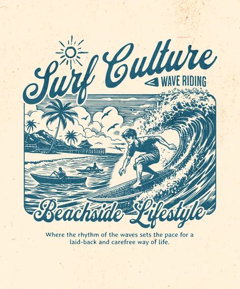 Surf Culture T-Shirt Design Template — Customize it in Kittl Surf Typography Design, Surfer Graphic Design, Surf Tshirt Design Ideas, Surf Design Graphic, Surfing Artwork, Beach Graphic Design, Surf Shop Logos, Beach Shirt Design, Surf T Shirt