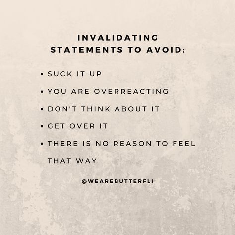 Invalidation can be subtle and damaging. So subtle that many people do not know when psychological invalidation is happening, or worse, they think it is normal❌ Emotionally dismissive people may not recognise their behaviour, try to avoid saying these statements in difficult times to yourself and others💭 #WeAreBUTTERFLI #Butterfli #believeinyou #motivationalwords #selflovefirst #positivity #holisticwellness #selfconfidence #growing #motivation #selflovematters #challenge #wings #dream Psychological Invalidation, Aquarius Quotes, Love Matters, Difficult Times, Motivational Words, Mindfulness Quotes, People Quotes, Life Facts, Be Kind To Yourself